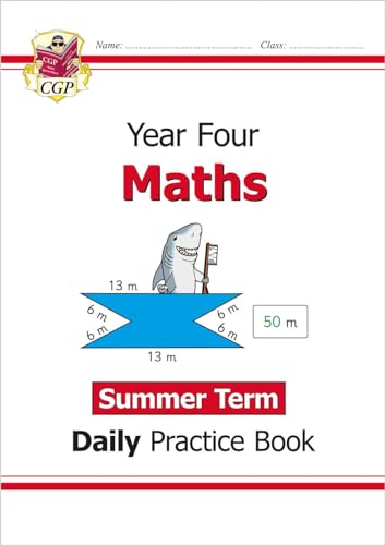 KS2 Maths Year 4 Daily Practice Book: Summer Term (CGP Year 4 Daily Workbooks)